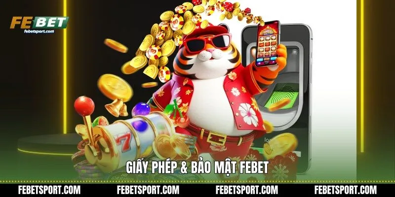 Giấy phép & bảo mật Febet